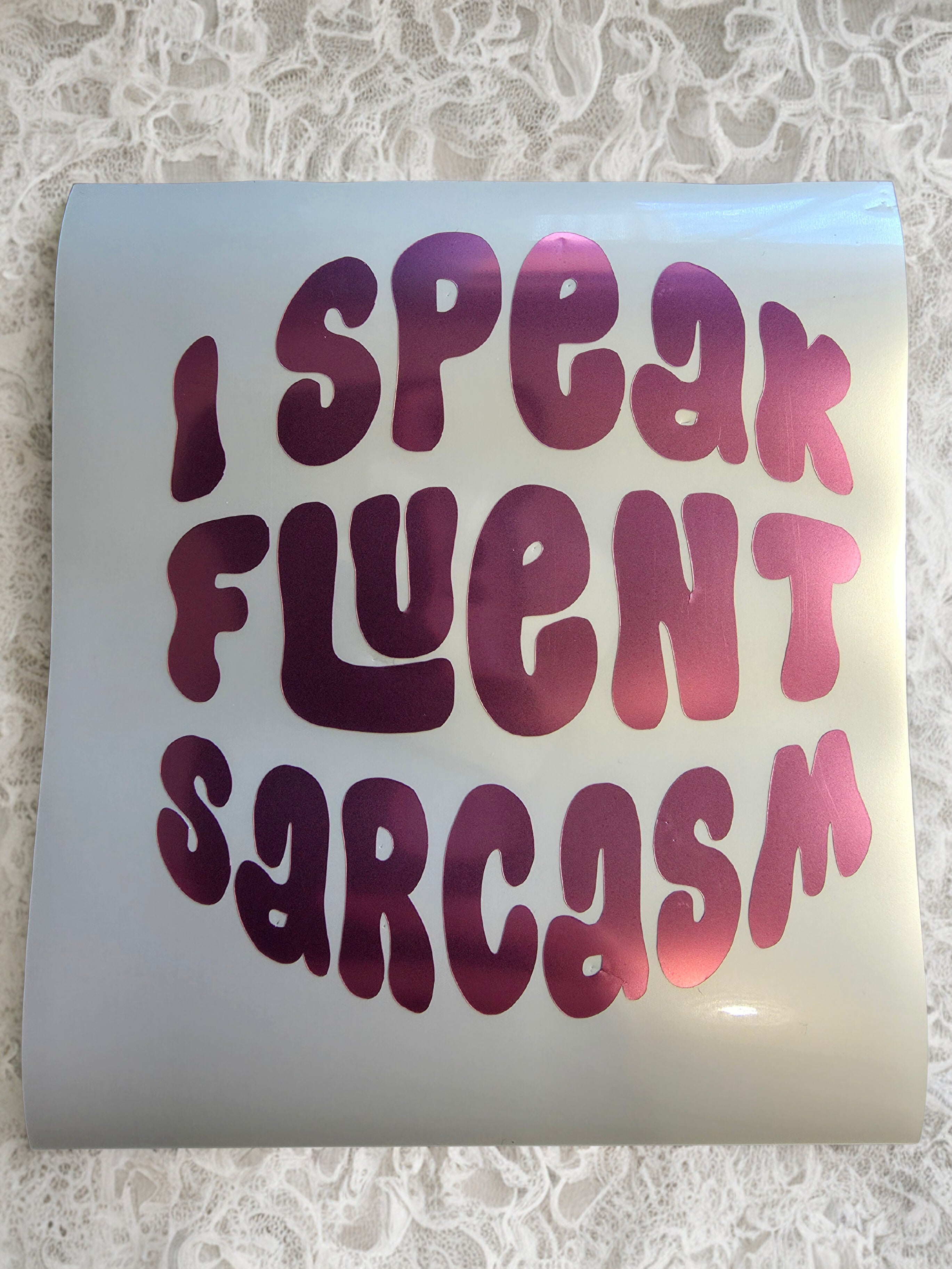I Speak Fluent Sarcasm Car Decal